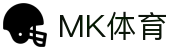MK体育（MKSPORT）官网登录入口-最新MK体育网址
